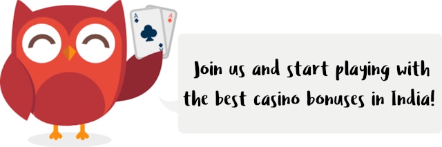 Owlie saying about Casino bonuses in India